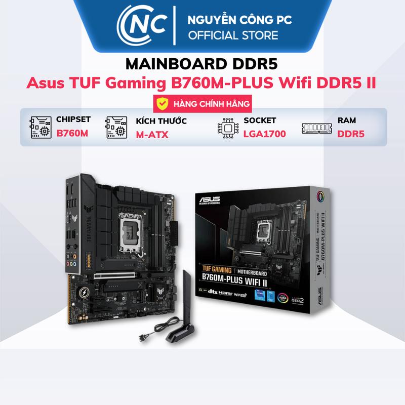 Mainboard TUF Gaming B760M-PLUS Wifi DDR4 / DDR5 II - New - BH 36 tháng