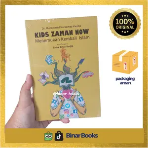 Kids Zaman Now Menemukan Kembali Islam oleh DR. Muhammad Nursad Kamba