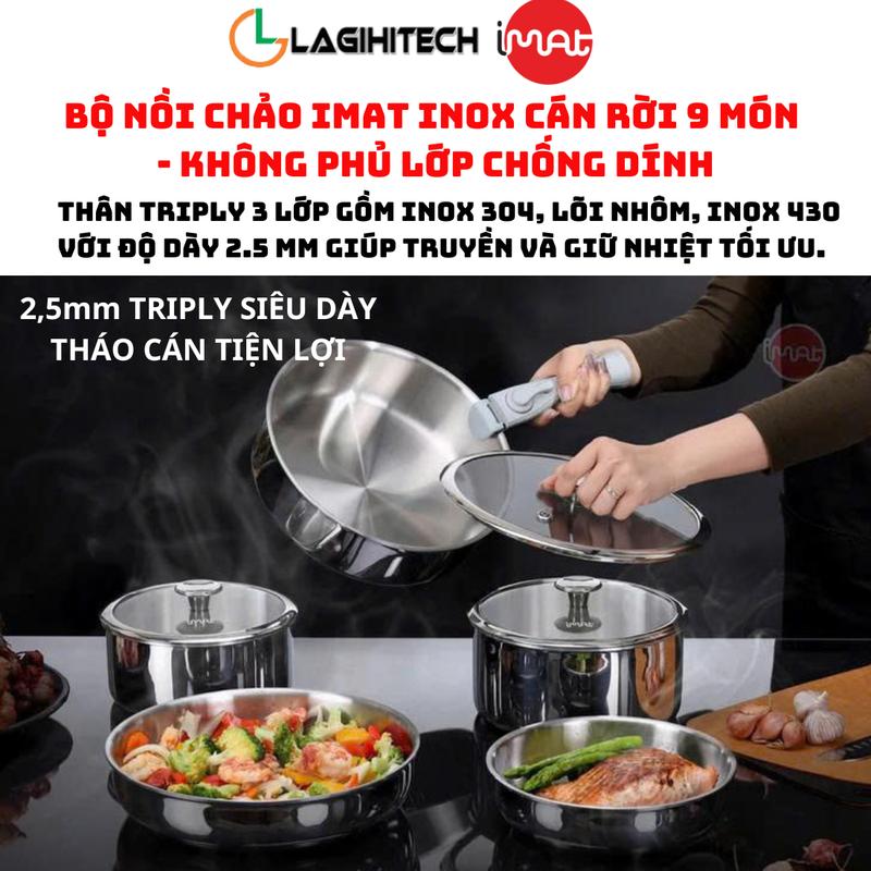 Bộ nồi chảo iNox cán rời 9 món iMAT - Không phủ lớp chống dính - Hàng Chính…