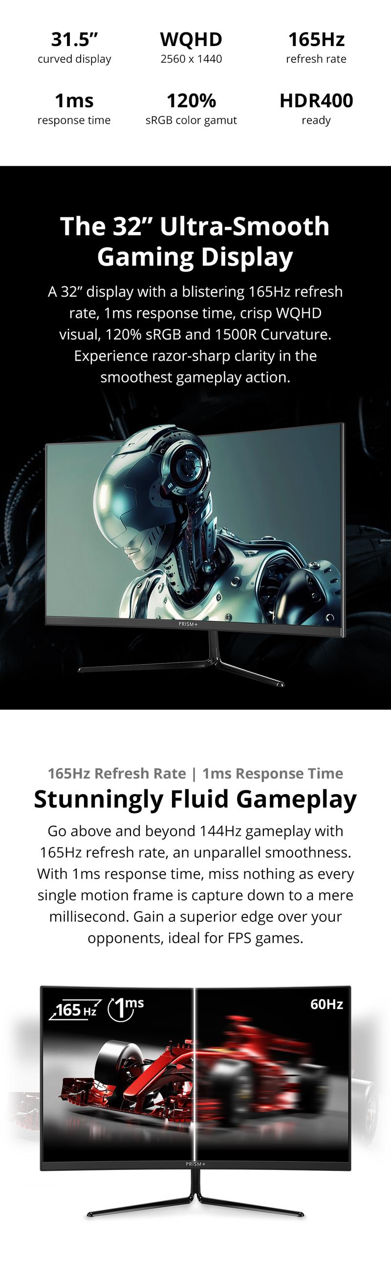 Product Introduction of PRISM+ X315 PRO 31.5  165Hz 1ms Curved WQHD [2560 x 1440] Adaptive-Sync Gaming Monitor 0