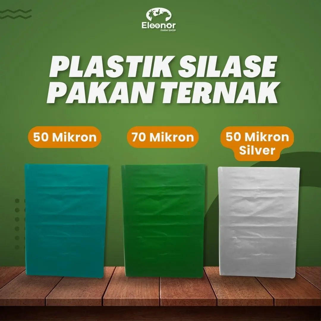Plastik Silase untuk Tempat Fermentasi Pakan Ternak 70 Mikron & 50Mikron