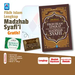 Fikih Islam Lengkap Madzhab Syafi'i Syarah Matan Abu Syuja Penjelasan Hukum Islam Pustaka Arafah (Free 2 buku Asmaul Husna & Dzikir Pagi Petang)