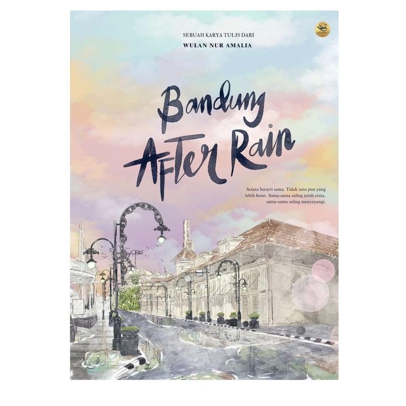 Novel Bandung After Rain by WULAN NUR AMALIA Bookpaper Kuning 4