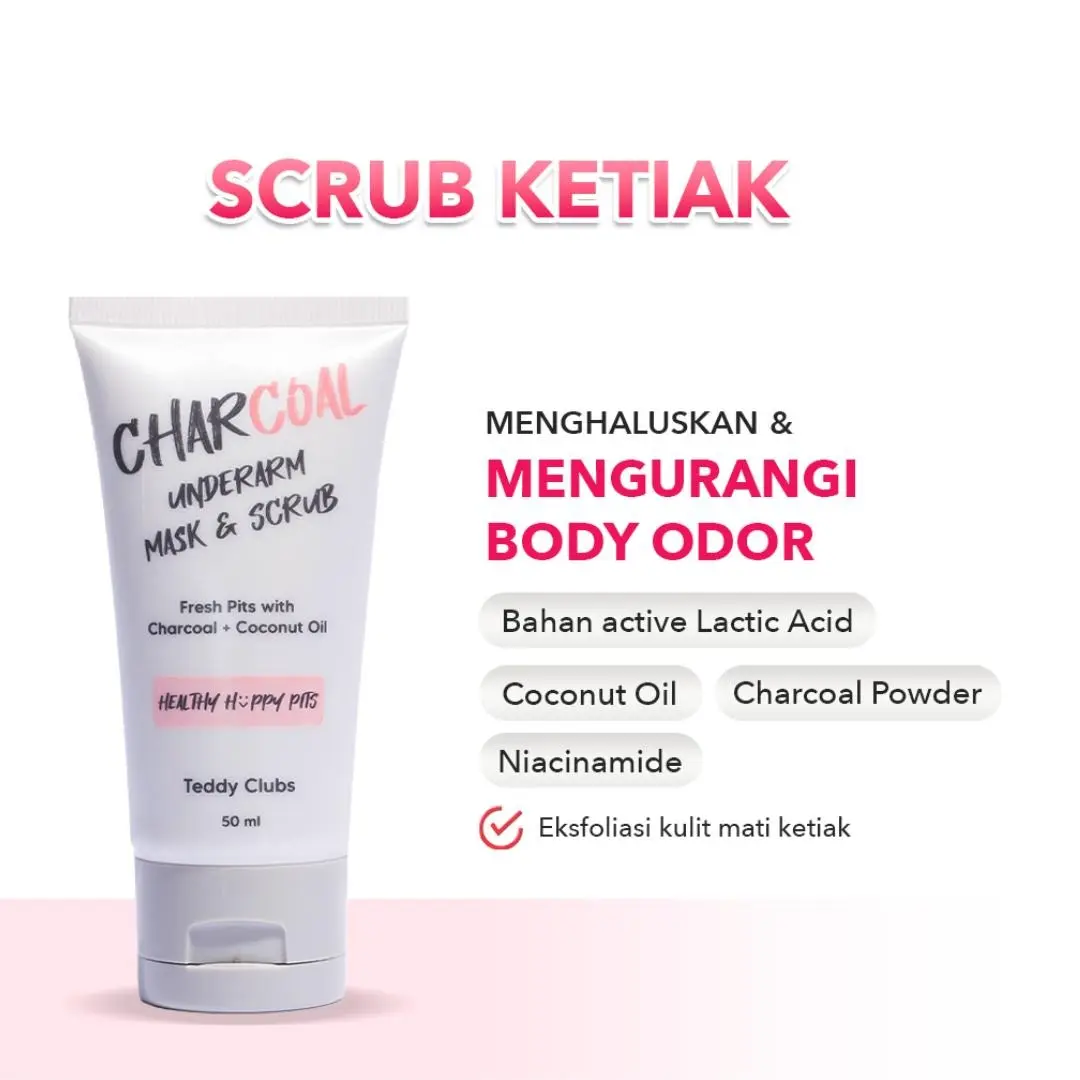 Teddy Clubs Scrub dan Masker Ketiak Charcoal - Dengan kandungan charcoal dan coconut oil untuk Menghaluskan Kulit dan Mengurangi Odor Ketiak