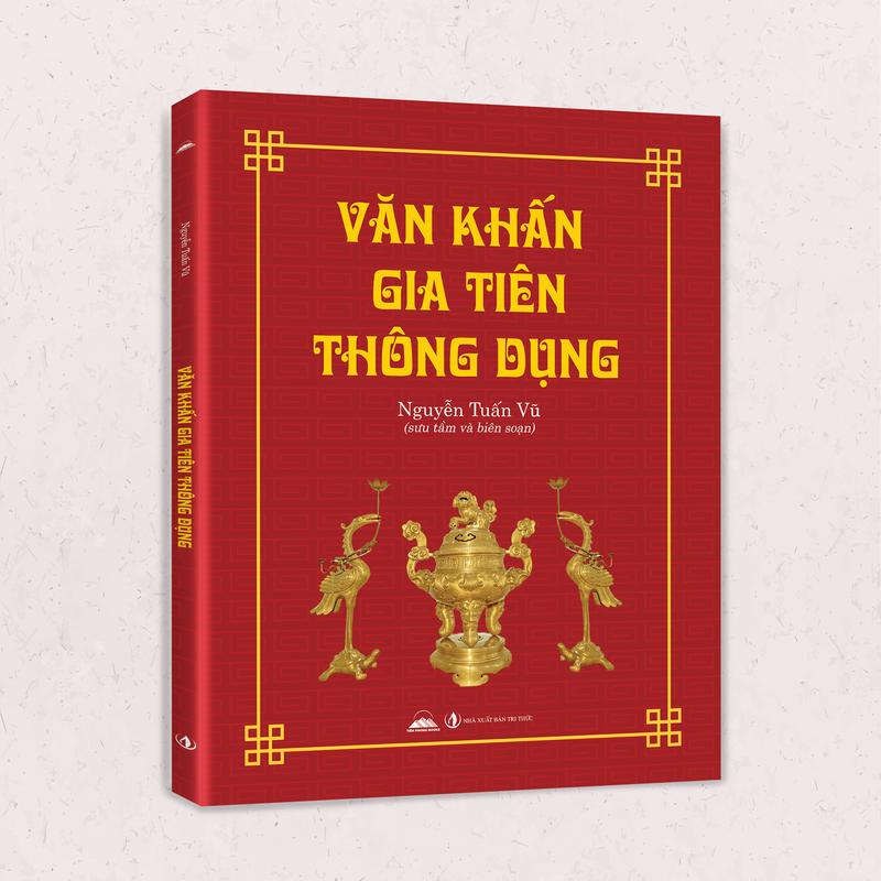  Sách - Văn Khấn Gia Tiên Thông Dụng - Bao Gồm Đầy Đủ Nghi Thức và Hướng Dẫn Sắm Lễ - Tiên Phong Books 