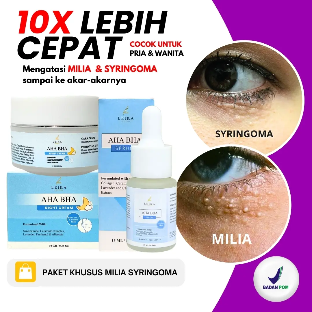 PAKET KHUSUS MILIA SYRINGOMA !! Paket 2in1 milia syringoma Cream & serum yang di formulasikan khusus untuk mengatasi milia serum cream Leika Skincare