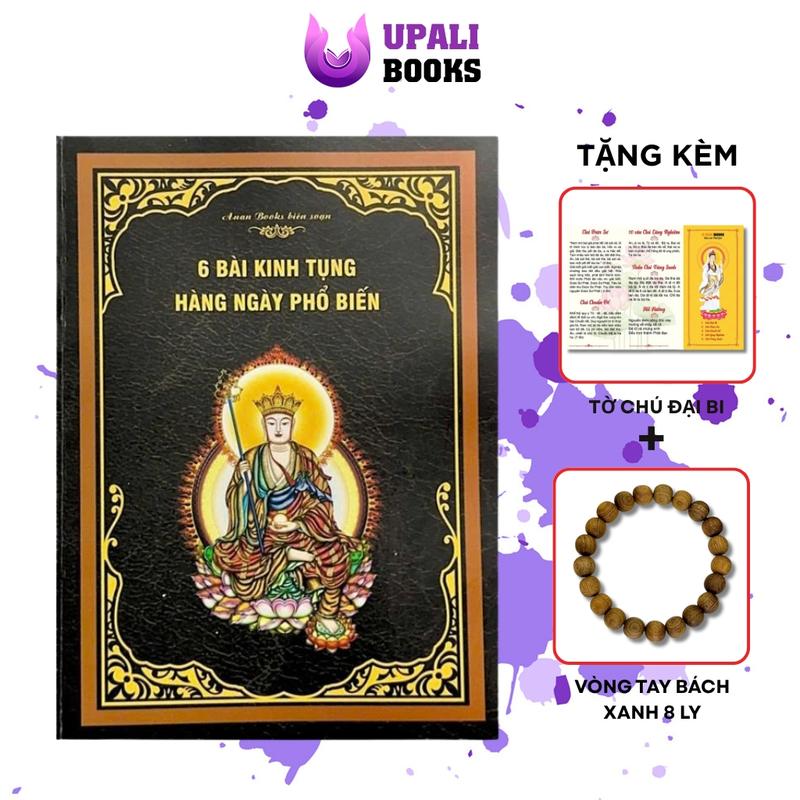 Sách - Trọn Bộ 6 Bài Kinh Tụng Đọc Hằng Ngày Khổ To Chữ Đậm - Tặng Kèm Tờ Chú Đại Bi Và Vòng Tay Bách Xanh 8 Ly - Upali Books 