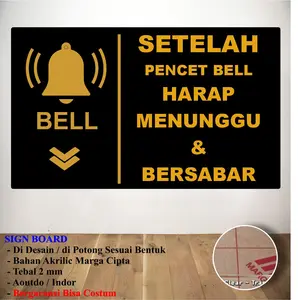 SIGN BOARD Setelah Pencet Bell Harap Menunggu dan bersabar Bahan Akrilik Indor Outdor Acrylic