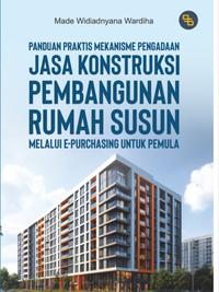 Gambar Detak Pustaka - Panduan Praktis Mekanisme Pengadaan Jasa Konstruksi Pembangunan Rumah Susun Melalui E-Purchasing Untuk Pemula dari Detak Pustaka Kab. Lamongan 2 Tokopedia