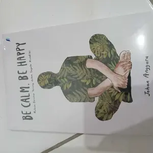 Buku Motivasi Be Calm, Be Happy Rahasia Bersikap Tenang Dalam Segala Kondisi by Johan Anggara Jendela Penerbit