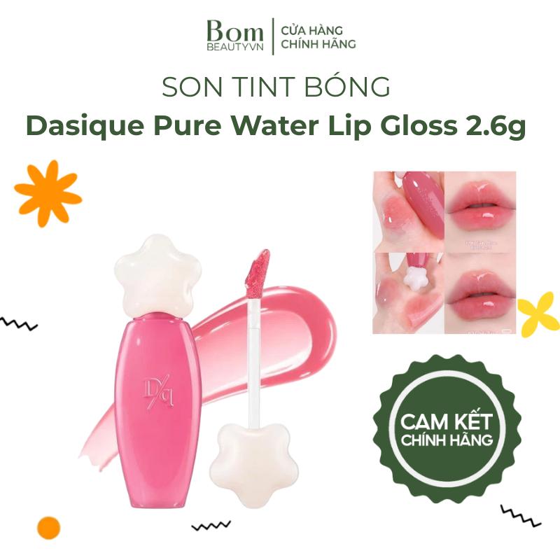 SALE - Son Tint Bóng DASIQUE Pure Water Lip Gloss 2.6g (02/2028)