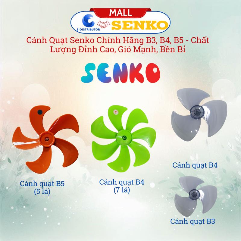   HỎA TỐC  Cánh Quạt Senko Chính Hãng B3 B4 B5 - Chất Lượng Đỉnh Cao Gió Mạnh Bền Bỉ 