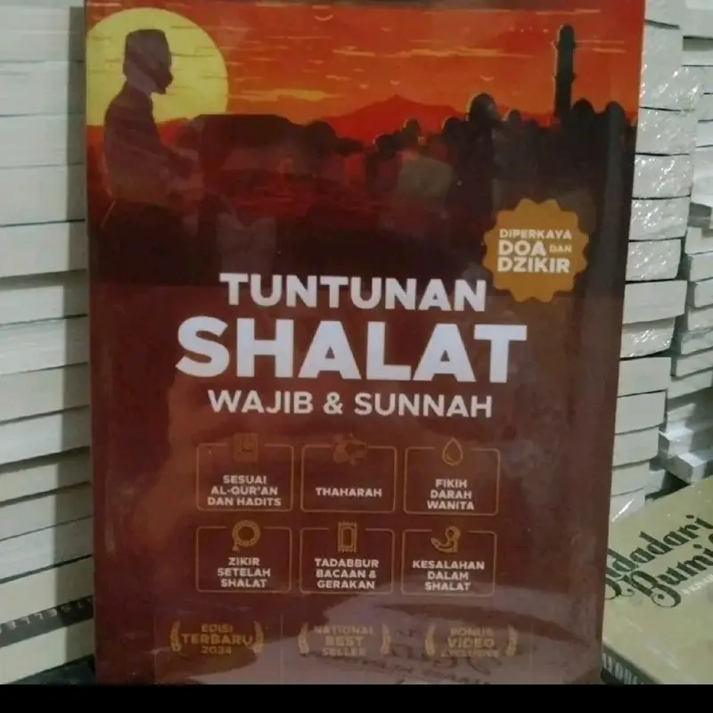 PANDUAN SHALAT SUPER LENGKAP TUNTUNAN SHALAT WAJIB & SUNNAH