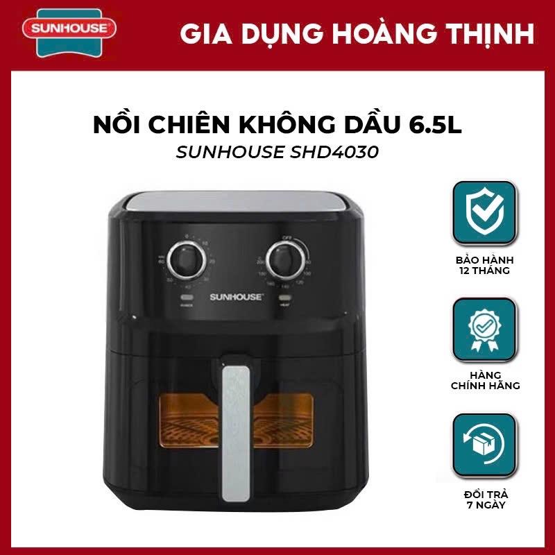  Nồi chiên không dầu sunhouse 4030 dung tích 6,5L Hàng chính hãng bảo hành 12 tháng 