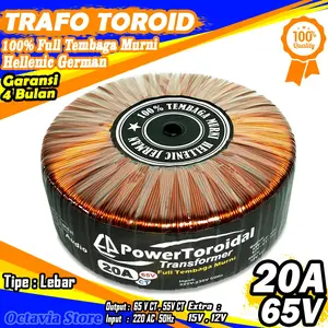 Trafo Toroid | Trafo Donat CT 65V 55V 20A (MURNI) Full Tembaga Murni Hellenic jerman