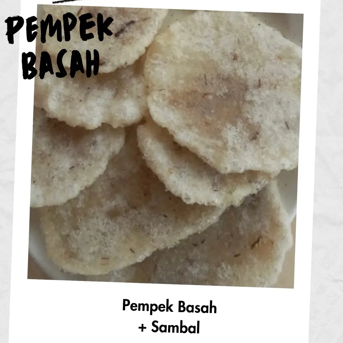 Pempek basah  khas madura rasa ikan tongkol   Food dapat sambal pisah