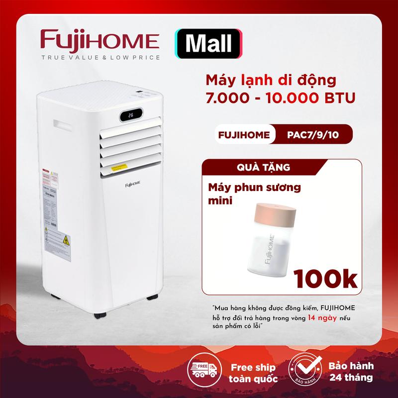 hết quà tặng Điều hoà di động Fujihome máy lạnh di động kết hợp 4 chức năng làm lạnh quạt hút ẩm lọc không khí PAC07 PAC09 PAC10 - app wifi remote BH24 tháng