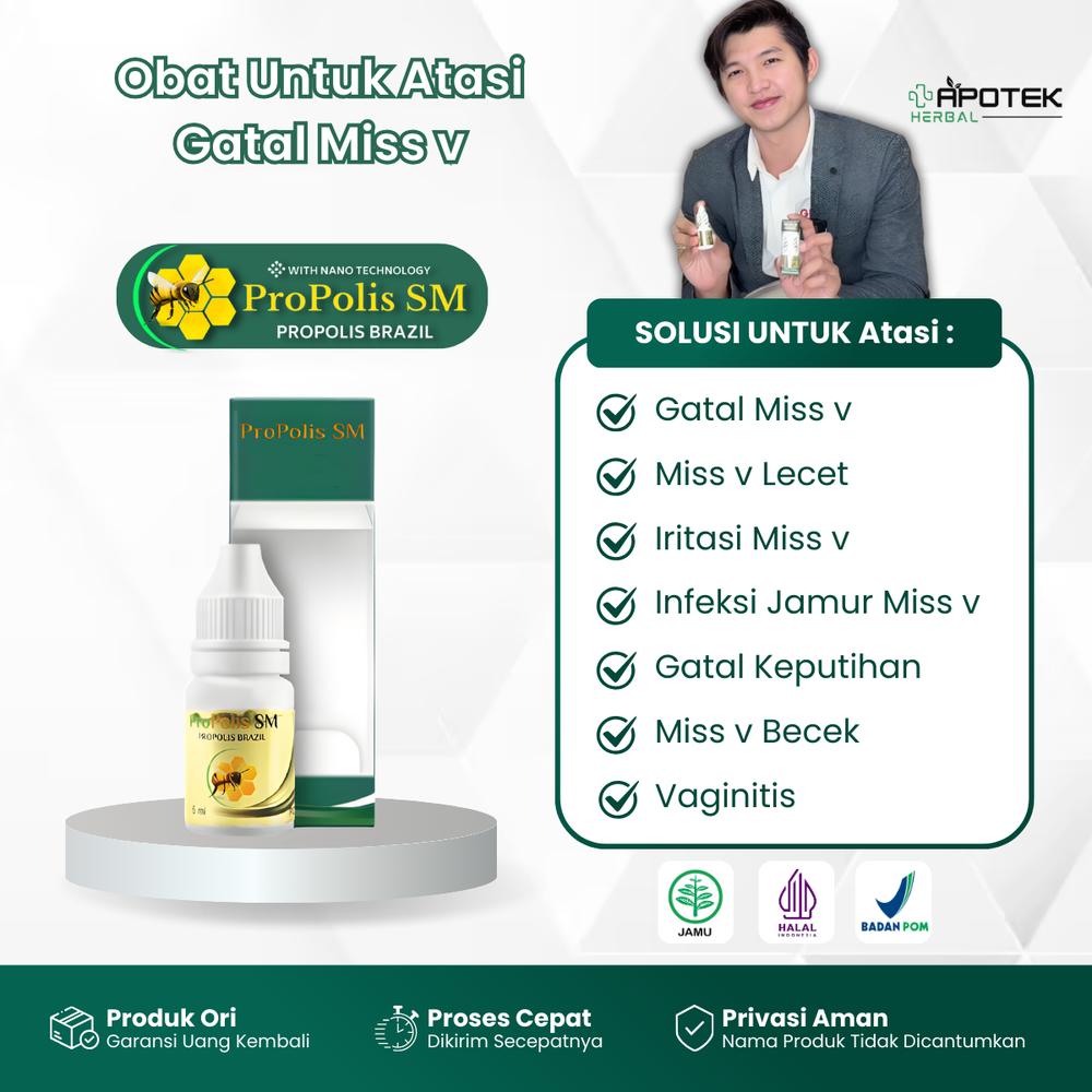 Obat Tetes Gatal Miss v, Miss v Lecet, Iritasi Miss v, Infeksi Jamur Miss v, Gatal Keputihan, Miss v Becek Atasi dengan Propolis SM - 6ml