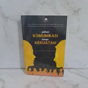 Buku Jadikan Komunikasi Sebagai Kekuatan