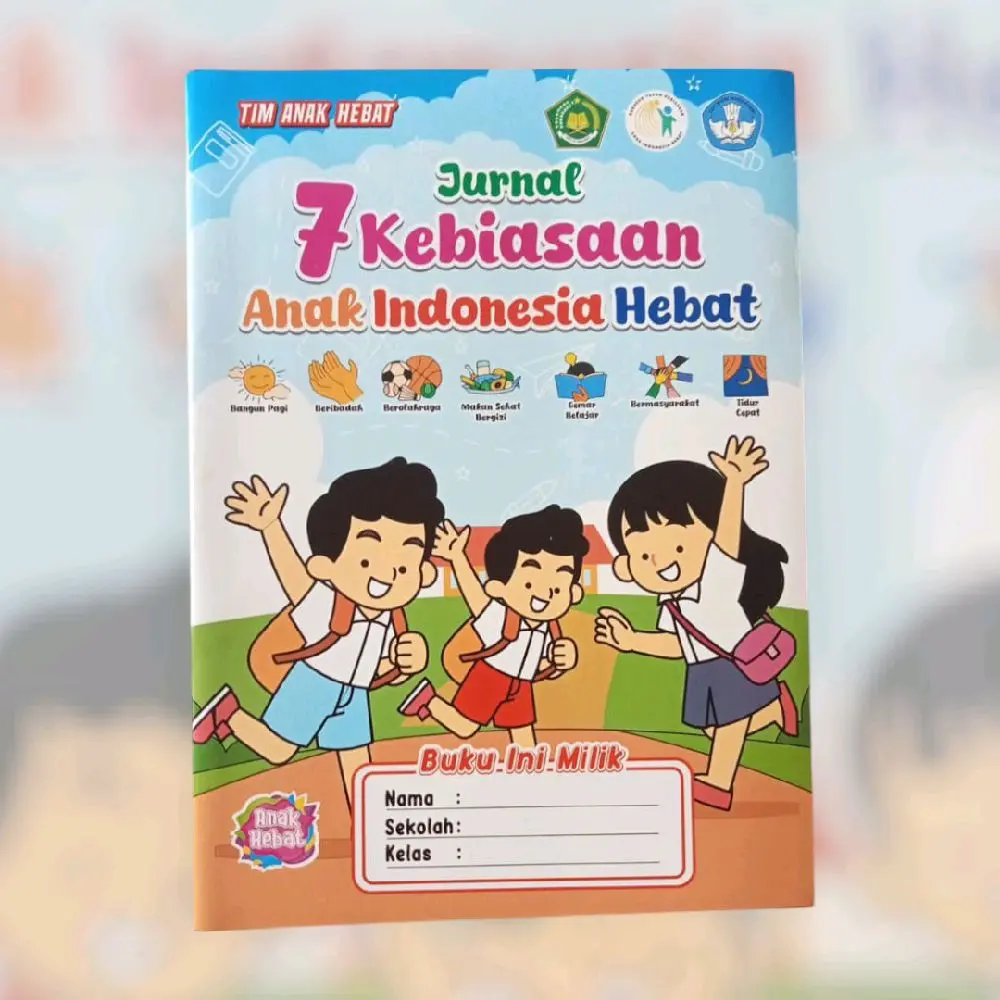 Tim Anak Hebat Jurnal 7 Kebiasaan Anak Indonesia Hebat Edisi 2026 Buku Inti Milik untuk Siswa Indonesia