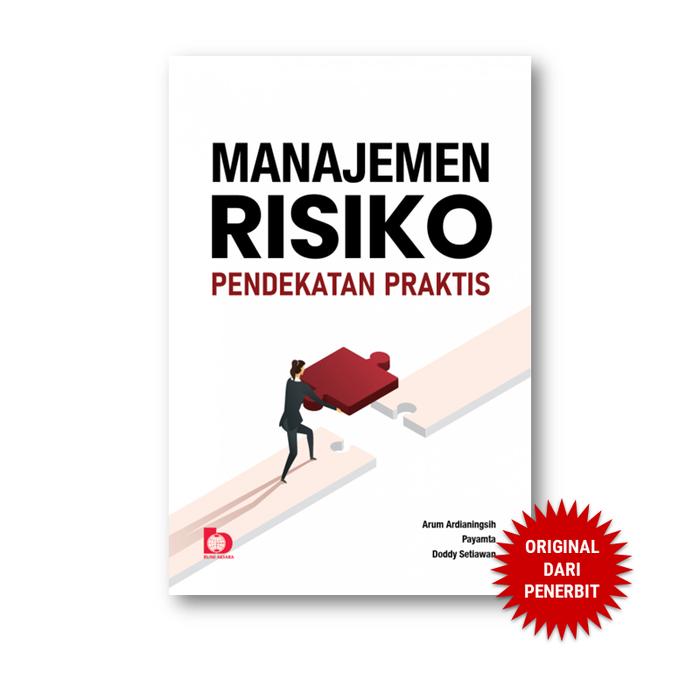 Gambar Bumi Aksara - Manajemen Risiko Pendekatan Praktis - Buku Manajemen - Arum Ardianingsih dari Penerbit Bumi Aksara Kab. Bekasi Tokopedia