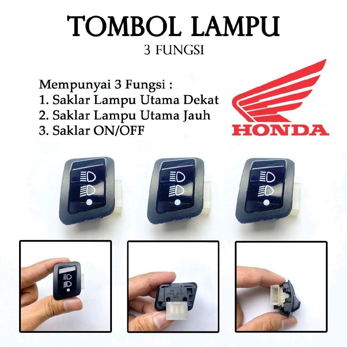 Saklar Lampu HONDA Inovasi 3 Metode Pengendalian dengan 3 Fungsi Tombol Dim - Garansi Produsen