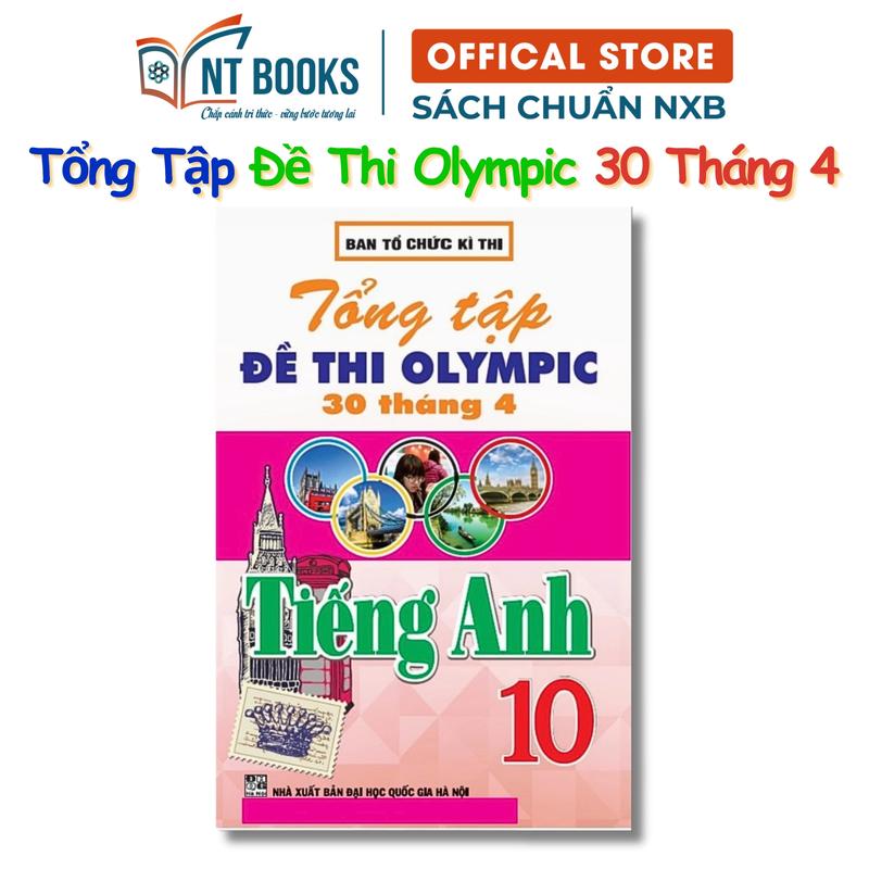  Sách Tham Khảo - Tổng Tập Đề Thi Olympic 30 Tháng 4 Môn Tiếng Anh Lớp 10 - HA 