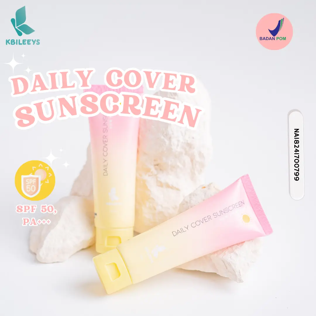 KBILEEYS  DAILIY COVER SUNSCREEN UNTUK SEMUA JENIS KULIT SPF 50 PA+++
