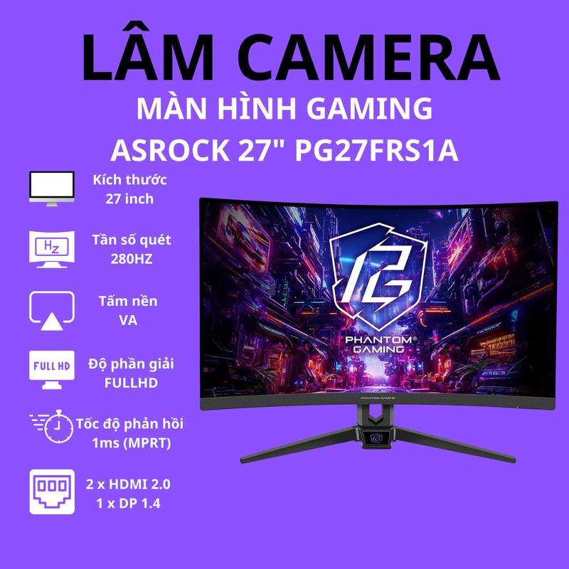 Màn hình máy tính LCD ASRock PG27FRS1A màn hình 27 inch, 280Hz độ phân giải 1920 x 1080 tại LÂM CAMERA