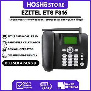 FWP GSM EZITEL ETS F316 TELEPHONE RUMAH GSM  Terbaru Original
