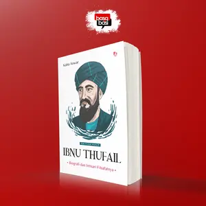 Basabasi - Buku Ibnu Thufail; Biografi dan Intisari Filsafatnya - Kaha Anwar - Religion & Spirituality