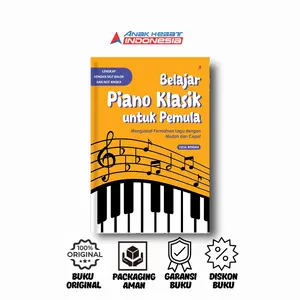 Buku Belajar Piano Klasik Untuk Pemula : Menguasai Permainan Lagu Dengan Mudah dan Cepat  - Yulia Rendra - Anak Hebat Indonesia