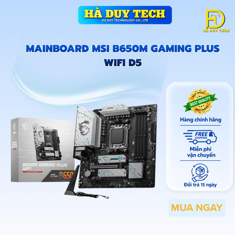MAINBOARD MSI B650M GAMING PLUS WIFI D5 - Cam Kết