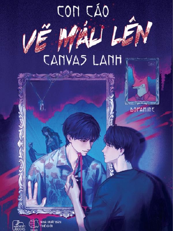  Timebooks - Sách Con Cáo Vẽ Máu Lên Canvas Lanh  trọn bộ  - Dopamine - Tiểu thuyết kinh dị trinh thám boylove 
