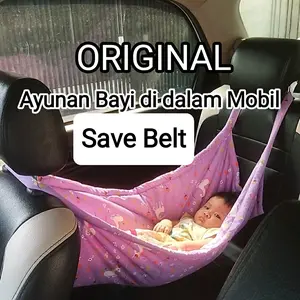 Ayunan bayi di dalam mobil original save belt aman