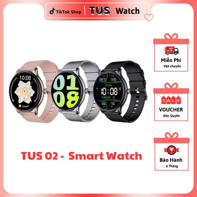 Đồng Hồ Thông Minh TUS 02 - Smart Watch Nhận Thông Báo Tin Nhắn Xem Nội Dung Nghe Gọi 2 Chiều Trên Đồng Hồ Thể Dục Thể Thao Theo Dõi Chỉ Số Tập Luyện Dành CHo Nam Và Nữ