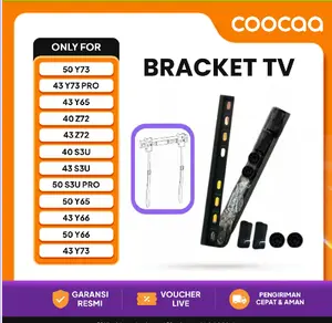 Bracket TV COOCAA - ONLY FOR 43 Y73 Pro, 43 Y65, 40 Z72, 43 Z72, 40 S3U, 43 S3U, 50S3U PRO,  50 Y65, 43 Y66, 50 Y66, 43 Y73, 50Y73