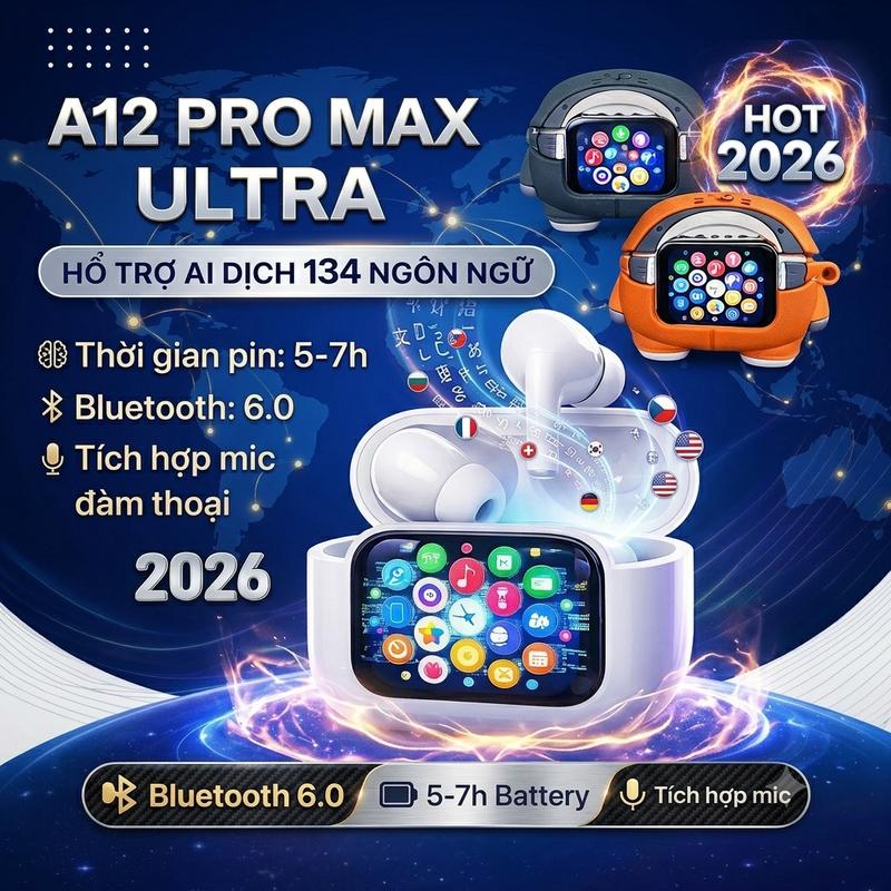 Tai Nghe A12 PRO MAX ULTRA - Hỗ Trợ AI Dịch 134 Ngôn Ngữ - 29 Chức Năng - Bản…