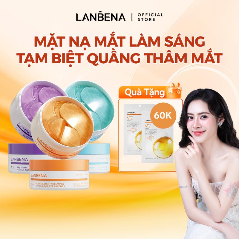 【LANBENA Mặt Nạ Mắt LANBENA Hỗ Trợ Giảm Thâm Mờ Nhăn Cải Thiện Bọng Dưỡng Ẩm Mắt 60 Miếng