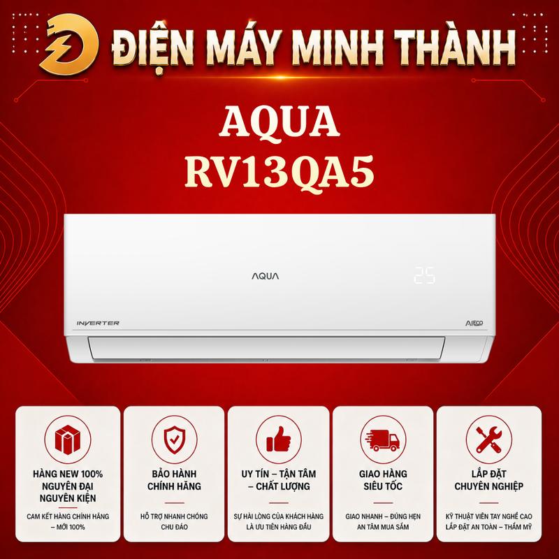 RV13QA5 Inverter 1.5 HP - AQUA HÀNG CHÍNH HÃNG MỚI
