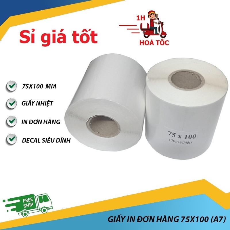 DECAL NHIỆT A7 CUỘN (75x100mmx300) tem in nhiêt in đơn hàng sànTMĐT,Cuộn a7 75x100mm dùng siêu tiết kiệm in rõ nét