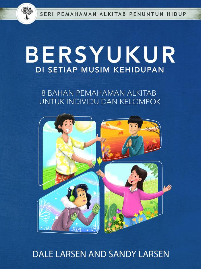 Gambar Bahan PA: Bersyukur Di Setiap Musim Kehidupan dari Literatur Perkantas Jatim Kota Surabaya Tokopedia