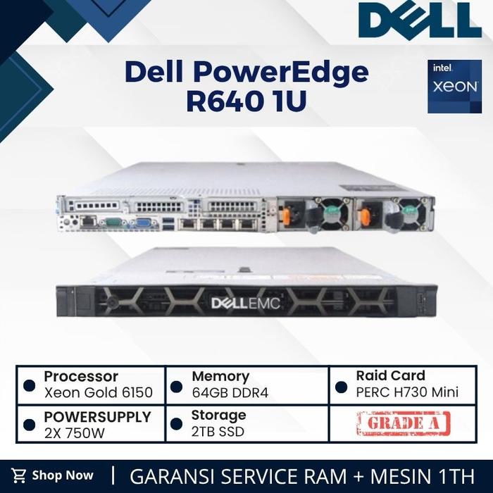 Promo Server Dell PowerEdge R640 1U Xeon-Gold 6150 x 2 36-Core 64GB RAM ...