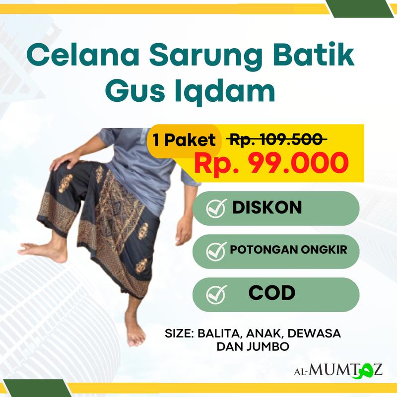 COD Celana Sarung Celana Batik Pria Dewasa Muslim AlMumtaz Premium Sarung Celana Dewasa Celana Sarung Anak Laki Laki Sarung Celana Anak Celana Sarung Dewasa Sarung Celana Anak Laki Laki 1