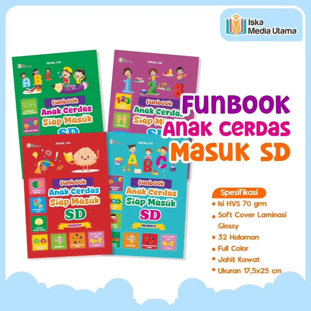 Iska Media Utama Funbook Anak Cerdas Siap Masuk SD 4 Buku Lengkap Membaca Menulis Berhitung Kognitif Ukuran Besar 17,5 x 25 cm Kertas HVS 70 gram Desain Full Color