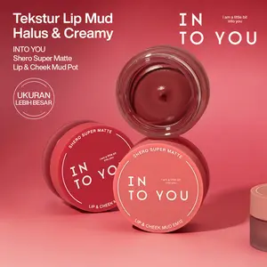 [Isi Lebih Banyak] INTO YOU Shero Super Matte Lip & Cheek Mud Pot Soft Blur Velvet Matte Ringan Tahan Lama Nyaman di Bibir Makeup Natural
