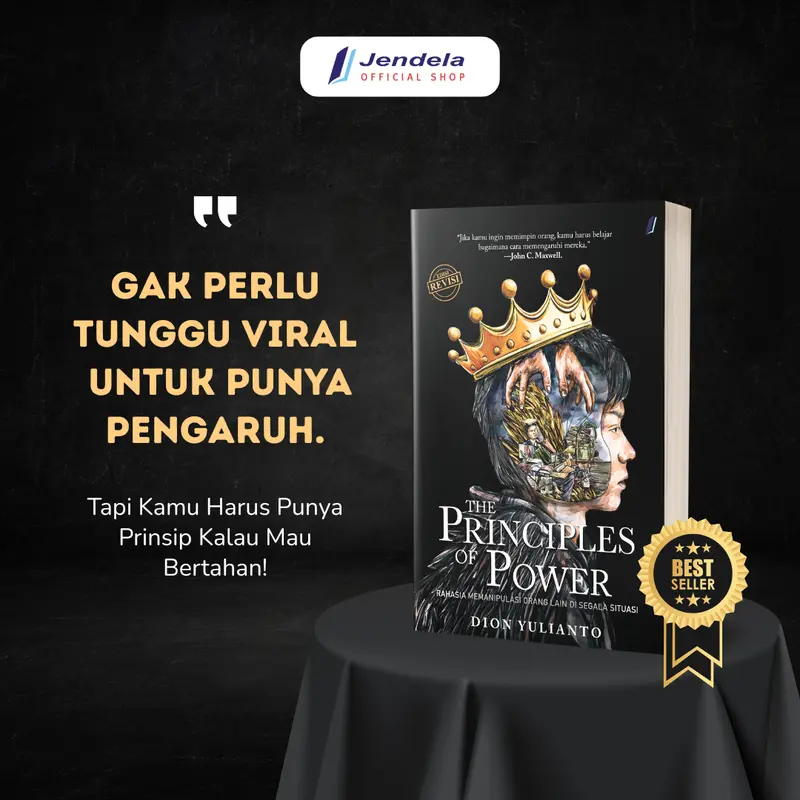 Buku Motivasi The Principles Of Power  Rahasia Memanipulasi Orang Lain Di Segala Situasi by Dion Yulianto Self Improvment -  Jendela Penerbit