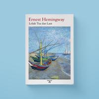 Gambar Ernest Hemingway - Lelaki Tua dan Laut (The Old Man and the Sea) dari Penerbit Kakatua Kab. Bantul 1 Tokopedia