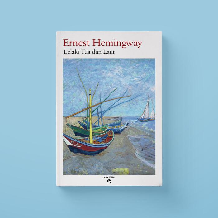 Gambar Ernest Hemingway - Lelaki Tua dan Laut (The Old Man and the Sea) dari Penerbit Kakatua Kab. Bantul Tokopedia