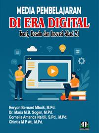 Gambar MEDIA PEMBELAJARAN DI ERA DIGITAL: Teori, Desain dan Inovasi Abad 21 dari Griya Pintar Rizky Kota Cilegon 1 Tokopedia